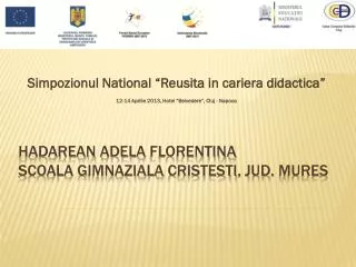 simpozionul national reusita in cariera didactica 12 14 aprilie 2013 hotel belvedere cluj napoca