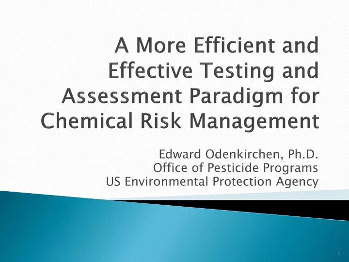 a more efficient and effective testing and assessment paradigm for chemical risk management