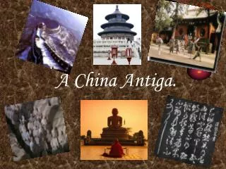 a china antiga