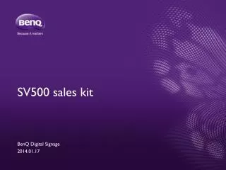SV500 sales kit