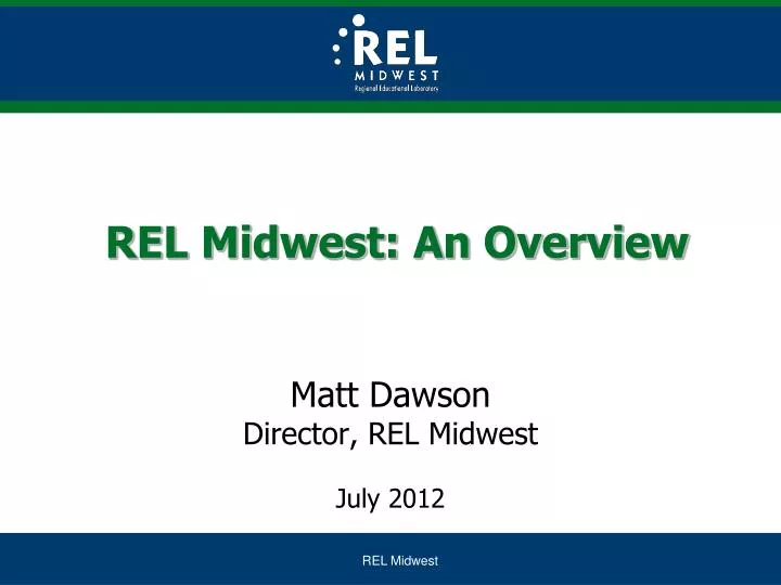 rel midwest an overview