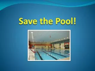 Save the Pool!