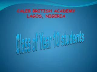 CALEB BRITISH ACADEMY LAGOS, NIGERIA