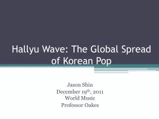 Hallyu Wave: The Global Spread of Korean Pop