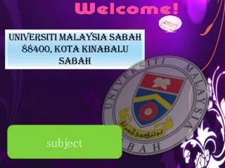 UNIVERSITI MALAYSIA SABAH 88400, KOTA KINABALU SABAH