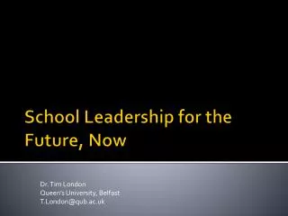 School Leadership for the Future, Now