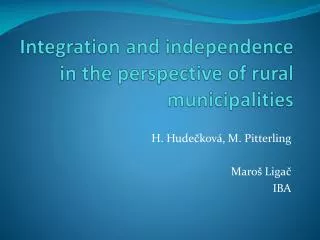 Integration and independence in the perspective of rural municipalities