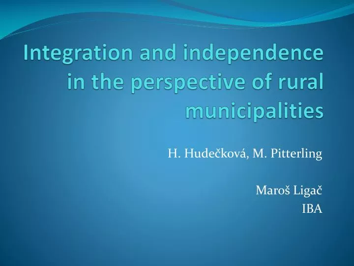 integration and independence in the perspective of rural municipalities