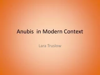 Anubis in Modern Context