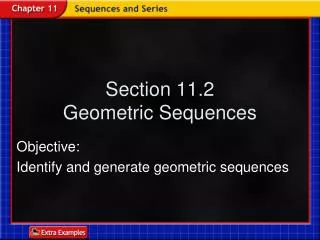 Section 11.2 Geometric Sequences
