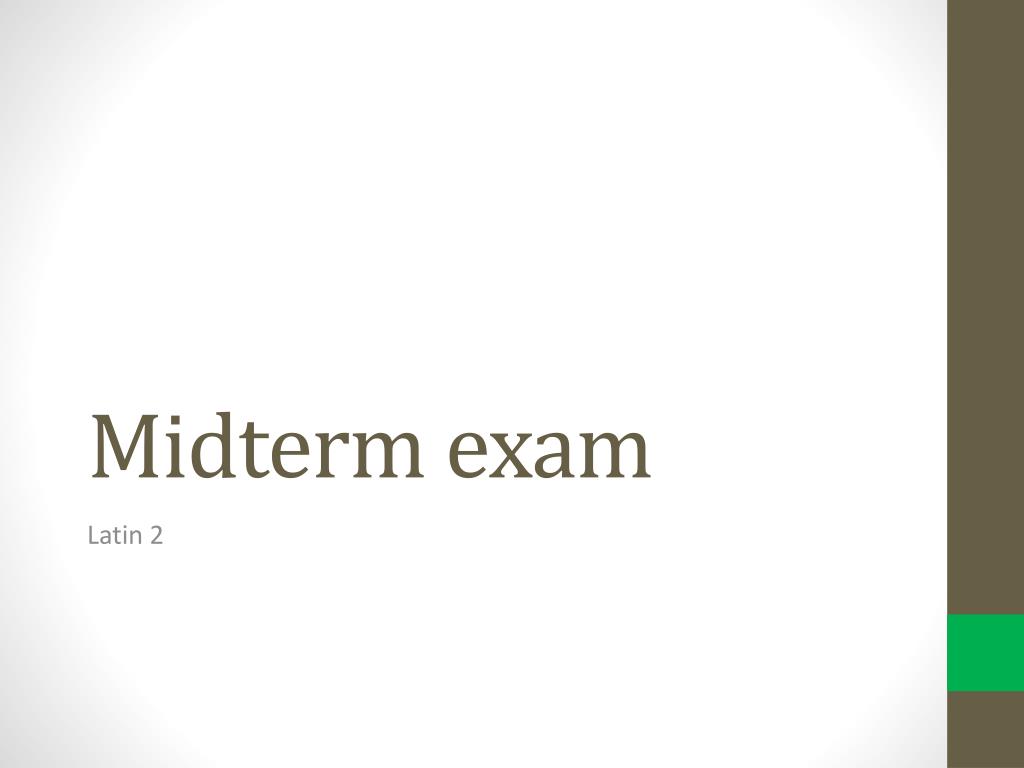 PPT - Midterm exam PowerPoint Presentation, free download - ID:2003359
