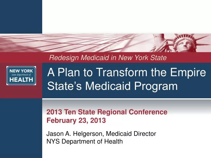 a plan to transform the empire state s medicaid program