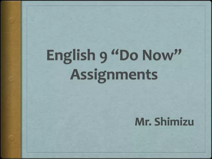 english 9 do now assignments