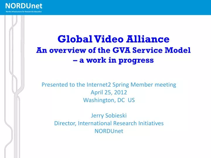 global video alliance an overview of the gva service model a work in progress