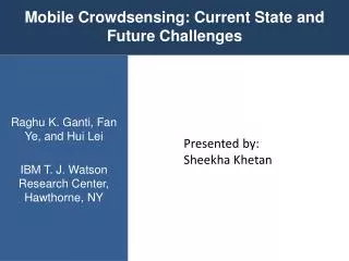 Mobile Crowdsensing : Current State and Future Challenges