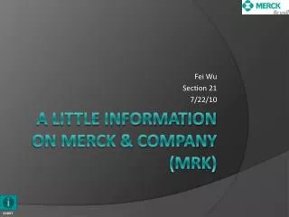 A Little Information on Merck &amp; Company (MRK)