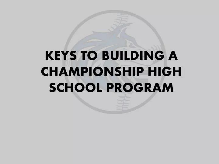 keys to building a championship high school program