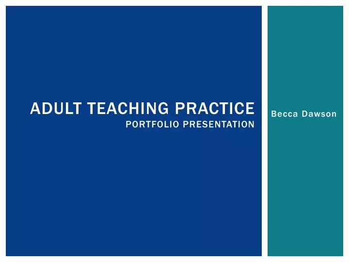 adult teaching practice portfolio presentation