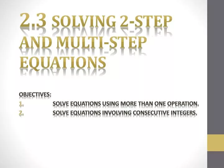2 3 solving 2 step and multi step equations