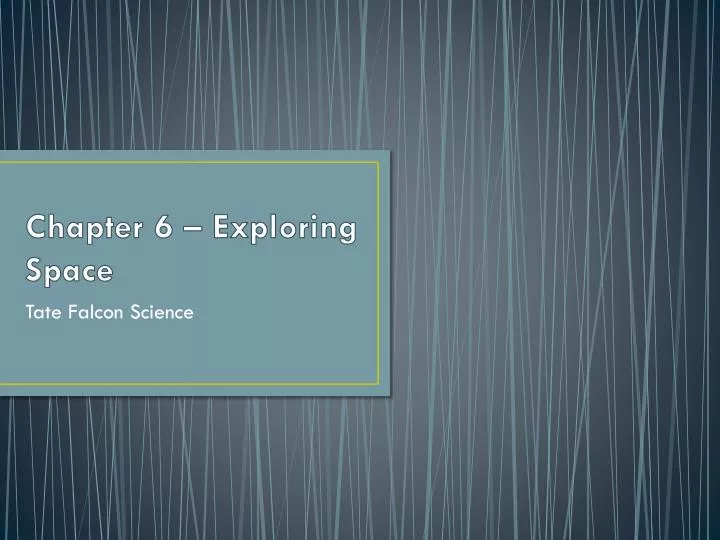 chapter 6 exploring space