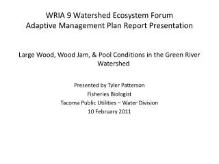 WRIA 9 Watershed Ecosystem Forum Adaptive Management Plan Report Presentation