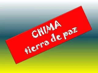 chima tierra de paz