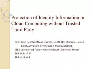 Protection of Identity Information in Cloud Computing without Trusted Third Party
