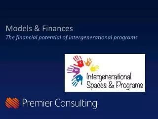 Models &amp; Finances The financial potential of intergenerational p rograms