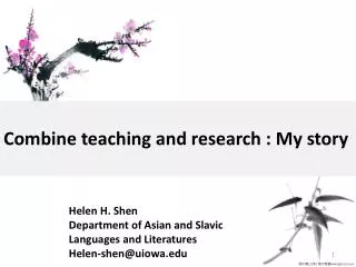 Combine teaching and research : My story