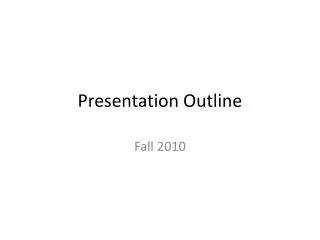 Presentation Outline