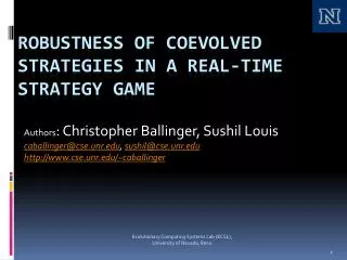 Robustness of Coevolved Strategies in a Real-Time Strategy Game