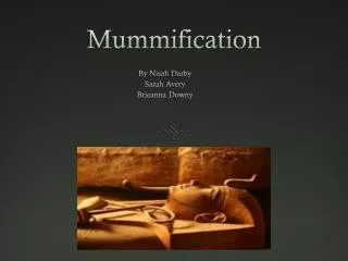 Mummification