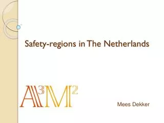 Safety- regions in The Netherlands