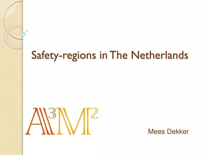 safety regions in the netherlands