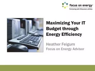 Maximizing Your IT Budget through Energy Efficiency