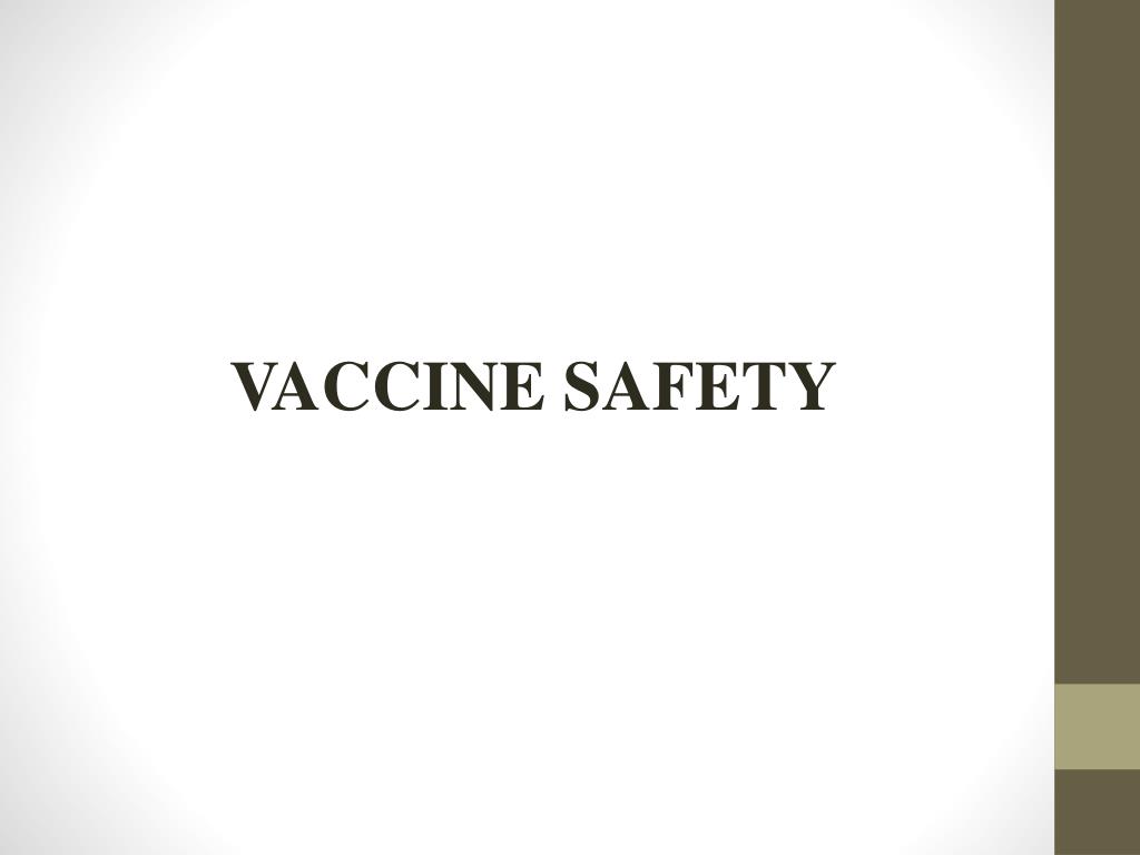 PPT - VACCINE SAFETY PowerPoint Presentation, free download - ID:2003689