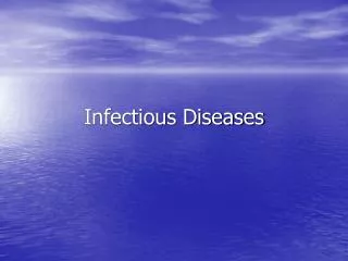 Infectious Diseases