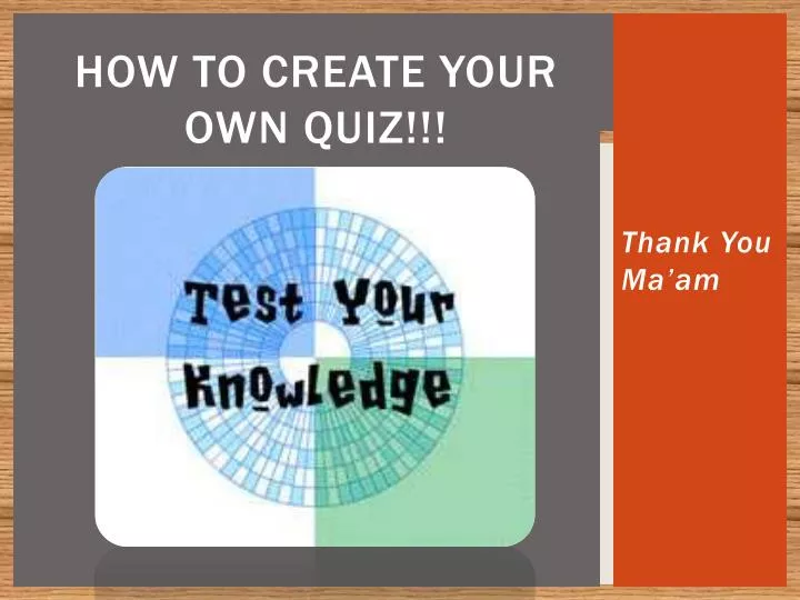 how to create your own quiz