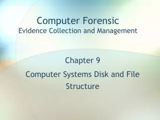 computer forensic evidence collection and management