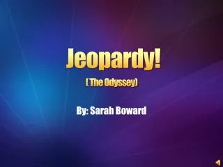 Jeopardy! ( The Odyssey)