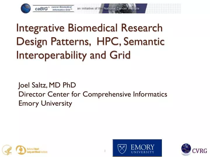 integrative biomedical research design patterns hpc semantic interoperability and grid