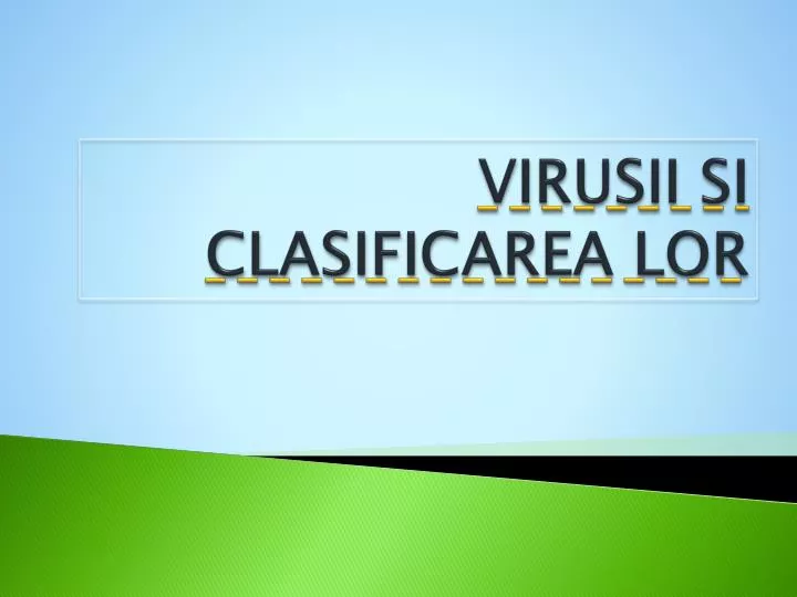 virusii si clasificarea lor