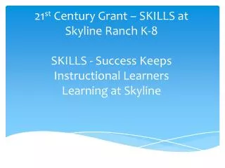 What is a 21 st Century Grant?