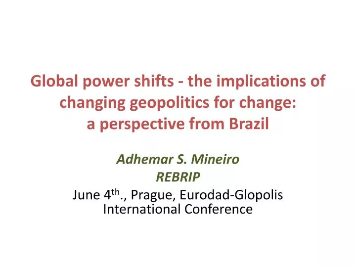 global power shifts the implications of changing geopolitics for change a perspective from brazil