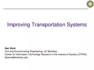 Improving Transportation Systems