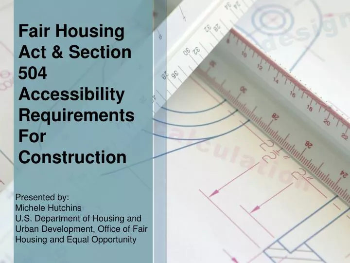 fair housing act section 504 accessibility requirements for construction
