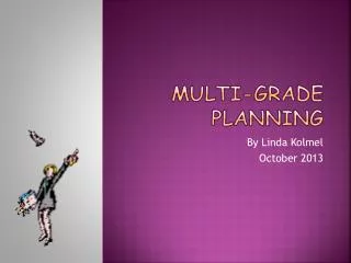 Multi-grade Planning