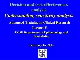 Decision and cost-effectiveness analysis Understanding sensitivity analysis