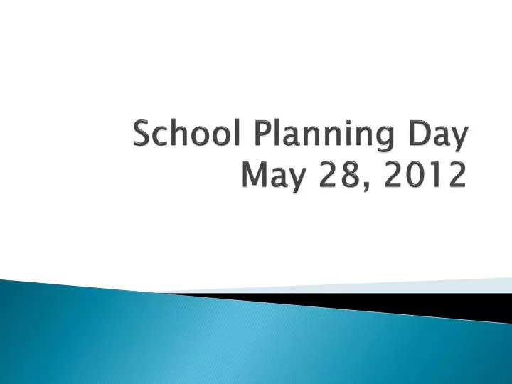 school planning day may 28 2012