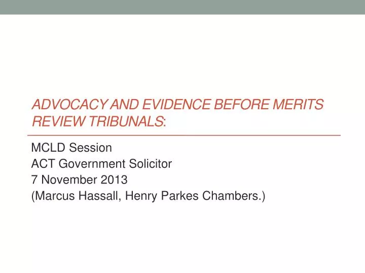 advocacy and evidence before merits review tribunals